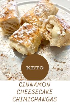 a white plate topped with crepes covered in powdered sugar next to a text overlay that reads keto cinnamon cheesecake chimichangas