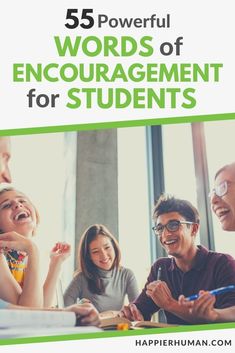 five people sitting around a table with the title 55 powerful words of encouragement for students