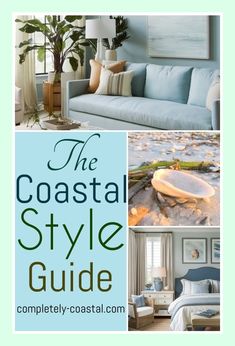 the coastal style guide is featured in this postcard with pictures of furniture and decor