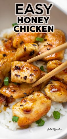 chicken with chopsticks on top of rice in a white bowl text reads easy honey chicken