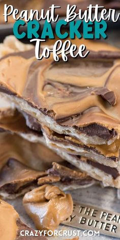 peanut butter cracker toffee is stacked on top of each other with chocolate and peanut butter