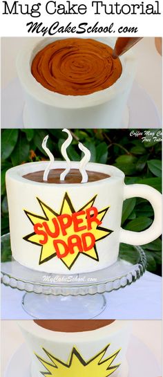 a coffee cup cake with the words super dad on it