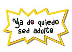 a yellow and white speech bubble with the words'la do quiedo sed au