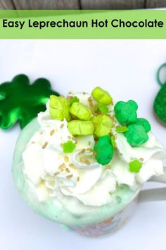 an easy leprechaun hot chocolate recipe for st patrick's day with shamrocks