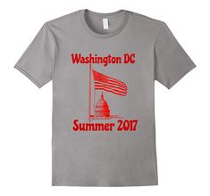 Washington DC Summer 2017 T-Shirt Washington Dc Summer, Different Types Of Shirts, Hight Quality, Types Of Shirts, Different Types, Washington, Mens T, Mens Graphic Tshirt