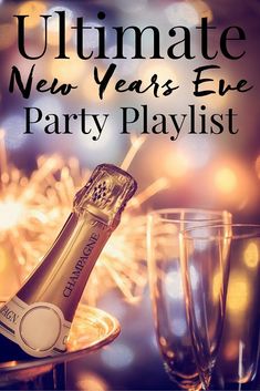 the ultimate new year's eve party playlist with champagne and flutes on a tray