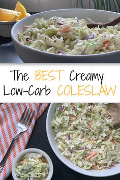 the best creamy low - carb coleslaw is made with only three ingredients