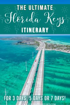 the ultimate florida keys itinerary for 3 days, 5 days or 7 days