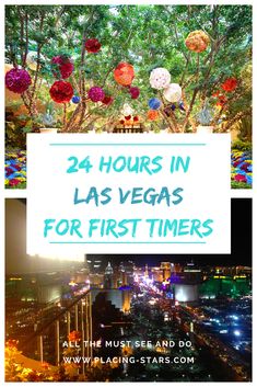 the las vegas strip with text overlay that says 24 hours in las vegas for first timer