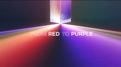 an image of the light coming out of a box that says from red to purple