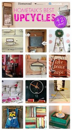 many different pictures with the words homemaking best upcycles written on each one