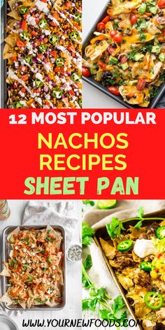 12 most popular nachos recipes sheet pan