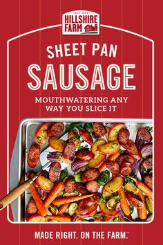 an advertisement for the hillshire farm's sheet pan sausage