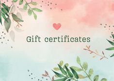 the words gift certificates are written in green and pink watercolors on a blue background