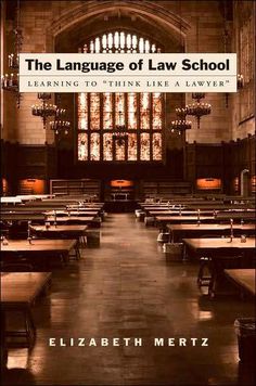 the language of law school learning to think like a lawyer