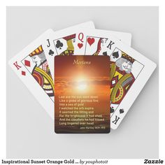 an inspirational sunset orange gold playing cards with the words, inspirational sun orange gold by youphhotie