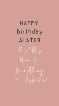 a pink birthday card with the words happy birthday sister