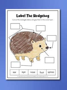 an animal worksheet with the words label the hedgehog