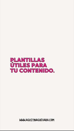 a pink and white poster with the words plantillas utiles para tu conten