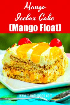 a piece of mango icebox cake on a plate with the title overlay reads mango icebox cake mango float