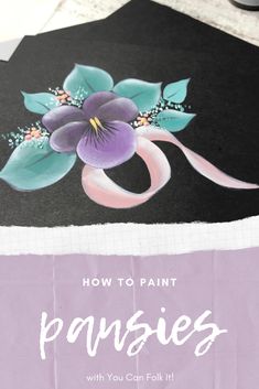 how to paint pansies with you can't fool it