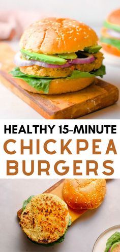 healthy 15 - minute chickpea burgers with avocado, lettuce and tomato