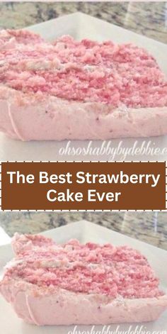 the best strawberry cake ever is made with only three ingredients