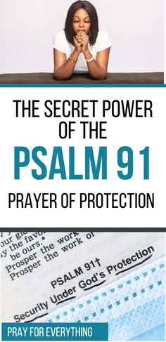 the secret power of the psalm 91 prayer of protection by pray for everything