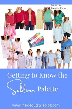 Getting to know the Sublime Palette with Shoppable Picks — Inside Out Style Sublime Colour Palette, Inside Out Style, Wardrobe Organisation, Winter Color Palette, Light Summer, Color Analysis