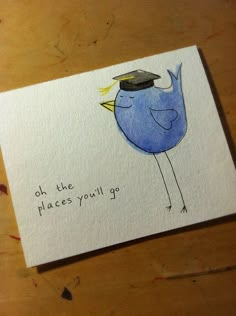 a blue bird with a graduation cap on it's head and the words oh the places you'll go