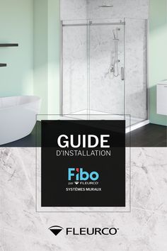 the guide to install and install fibo systems in your bathroom, including shower doors