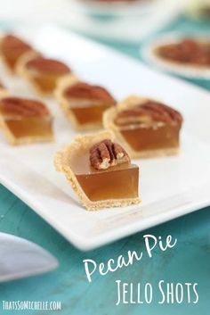 pecan pie jello shots on a white plate with the words pecan pie