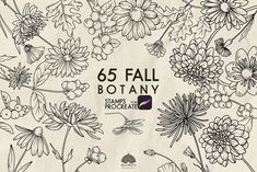 a bunch of flowers that are drawn in black and white with the words 55 fall botany