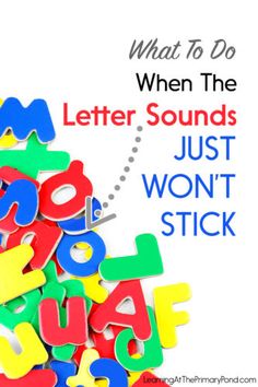 what to do when the letter sounds just won't stick