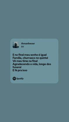 a text message with the caption'no final meu sonho equal familia, churraco no quintaal