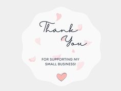 a thank card with hearts and the words thank you for supporting my small business on it