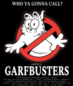 the poster for garfield's movie, who ya gona call?