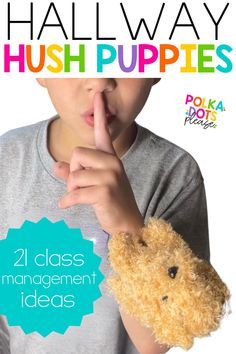 a young boy holding a teddy bear in front of his face with the words, hall way hush puppies