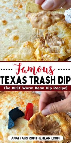 Hand scooping a tortilla chip into the Famous Texas Trash Dip. Warm Bean Dip, Texas Trash Dip, Chip Dip Recipes, Dip Recipes Hot, Texas Trash, Baked Dips, Bean Dip Recipes