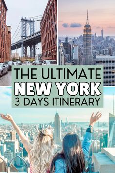 the ultimate new york 3 - day itinerary in three different cities, including brooklyn and manhattan