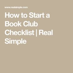 the text how to start a book club checklist real simple on a beige background