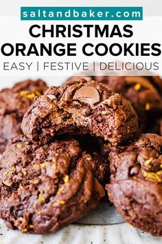 chocolate orange cookies stacked on top of each other with text overlay that reads, christmas orange cookies easy and festive delicious