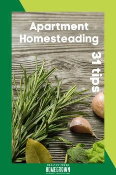 an image of the cover of apartment homesteading, with herbs and garlic on it