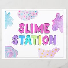 a card with the words slime station written in bright colors on it and various candies