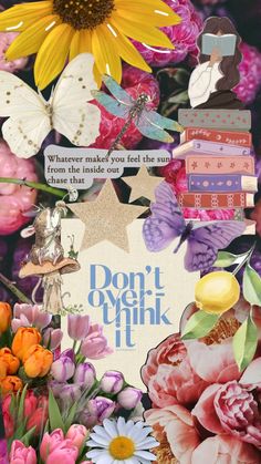 a collage of flowers, books and butterflies with words written on the front cover