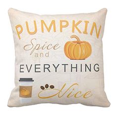 pumpkin spice and everything else pillow cover with coffee cup on the front, white background