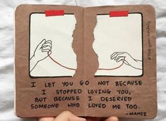 someone holding up a piece of paper with the words i let you go not because i stopped loving you