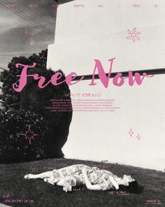 a black and white photo with the words free now in pink on top of it