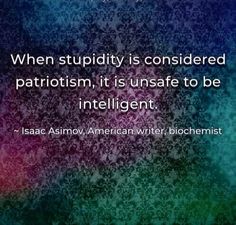 Isaac Asimov Quotes, Activist Quote, Stoic Quotes, Isaac Asimov, Quote Of The Week, The Ugly Truth, Truth Hurts, A Quote