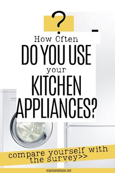 a sign that says, how often do you use your kitchen appliance?